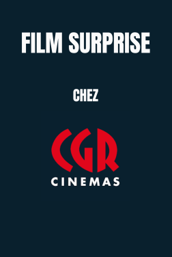Film surprise chez CGR Cinémas (2024)